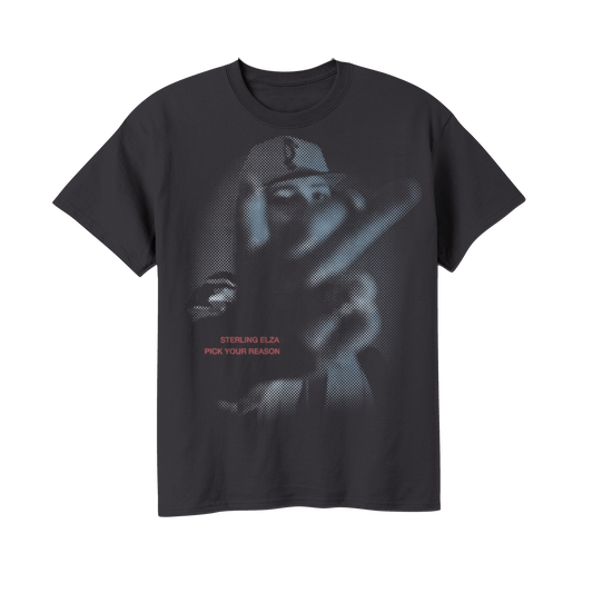 Sterling Elza - Pick Your Reason T-Shirt